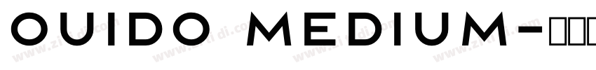 Ouido Medium字体转换 Ouido Medium字体转换